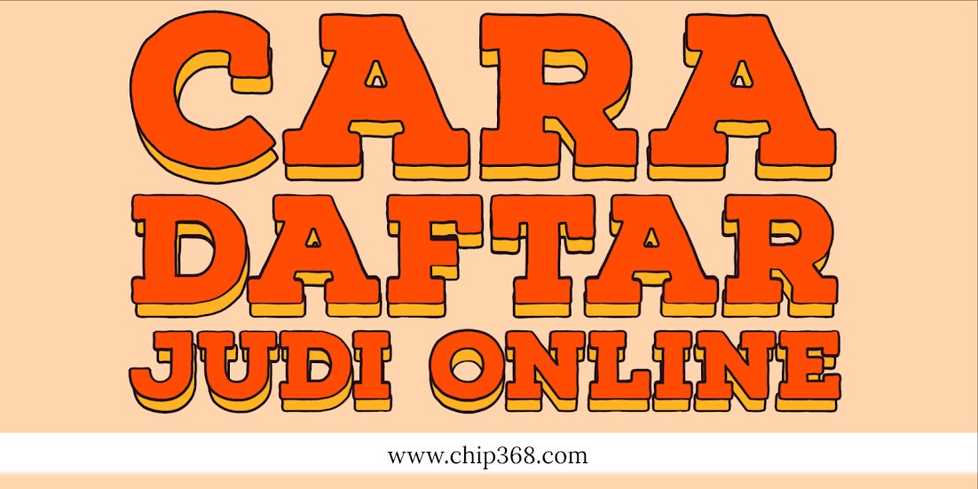 Cara Daftar Judi Online