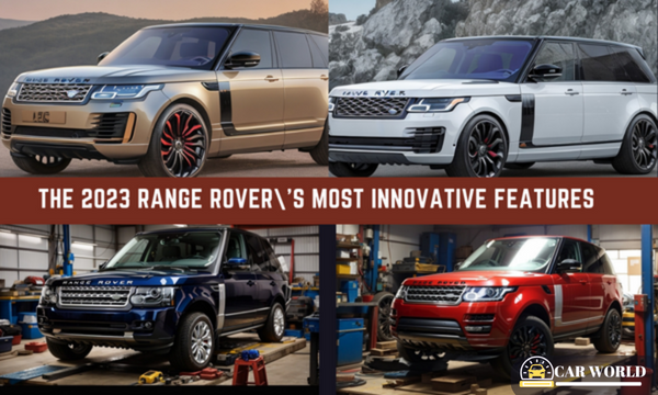 The 2023 Range Rover's Most Innovative Features