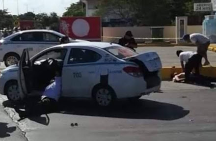 Ataque a taxistas: Reportan un muerto y dos heridos en Playa del Carmen