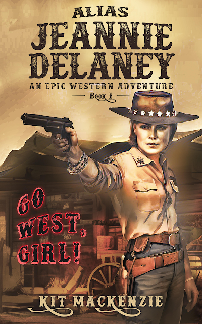 NEW NOVEL ALIAS JEANNIE DELANEY - BOOK 1 - GO WEST, GIRL! Cover.