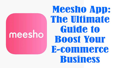 Meesho App Complete information and Tutorial