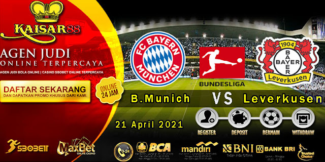 Prediksi Bola Terpercaya Liga Jerman B.Munich vs Leverkusen 21 April 2021