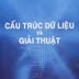 Giáo trình Cấu trúc dữ liệu và giải thuật - ĐH Huế