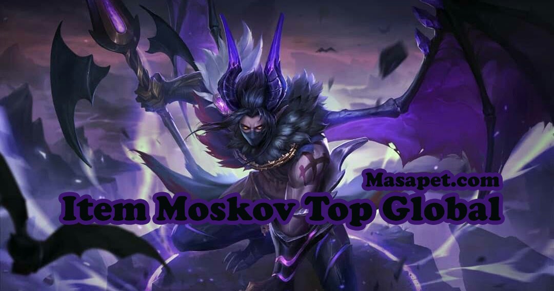 Build Gear Item Moskov Mobile Legends Top Global - Mas Apet