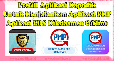 Prefill Aplikasi Dapodik Untuk Menjalankan Aplikasi PMP - Apikasi EDS Dikdasmen Offline