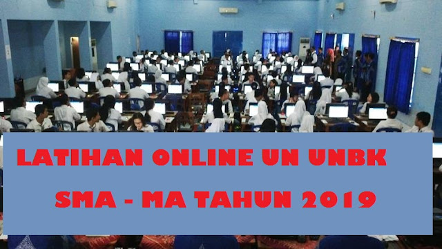 Ujian Nasional merupakan salah satu upaya pemerintah dalam penjaminan mutu di satuan pendi  ONLINE SOAL UN – UNBK – USBN Sekolah Menengan Atas TAHUN 2019/2020