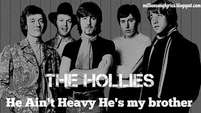 He Ain't Heavy He's My Brother - The Hollies song lyrics