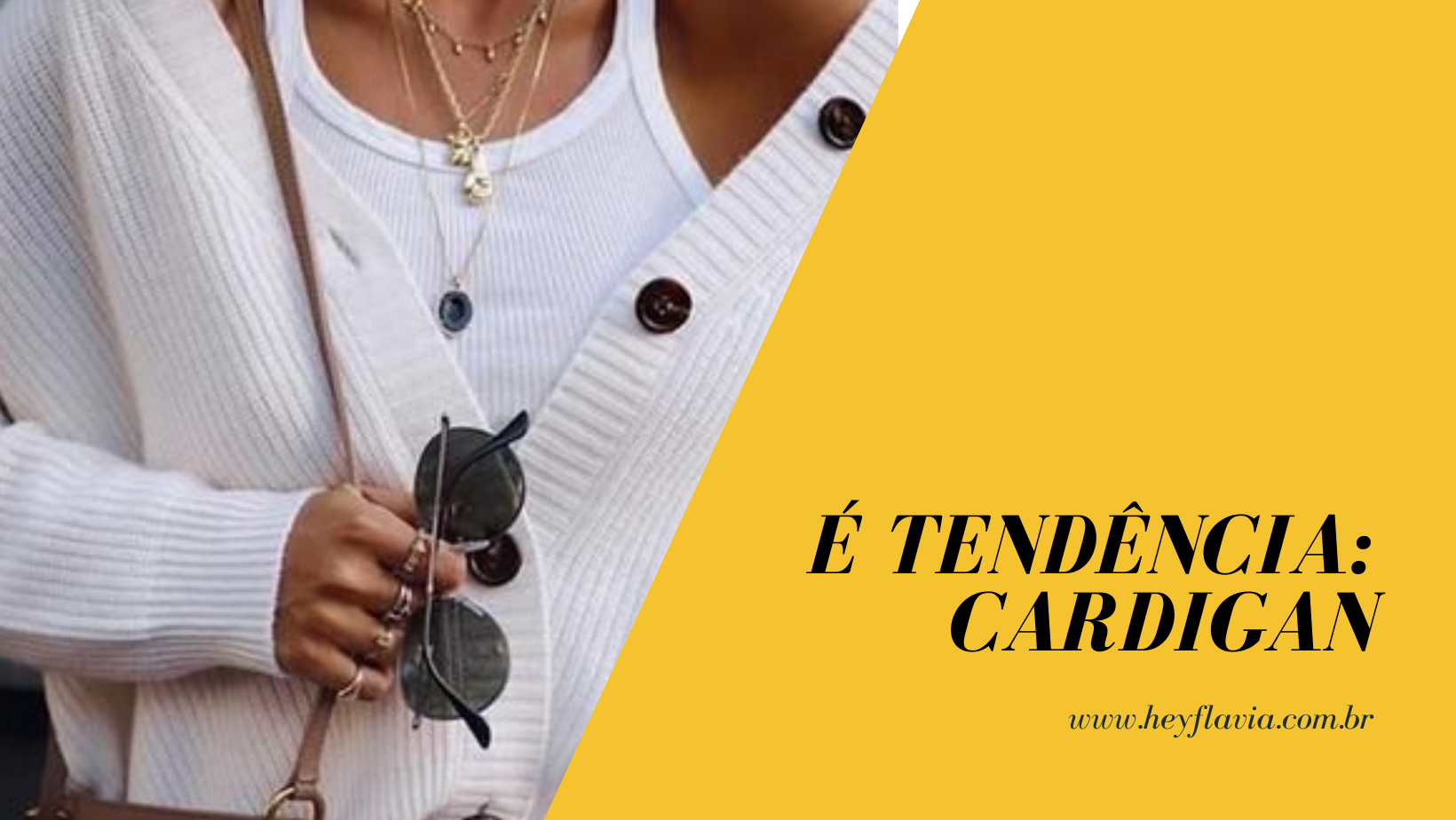 Cardigans está na moda