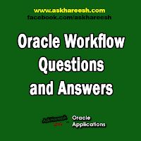 Oracle Workflow Questions and Answers, www.askhareesh.com