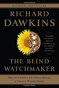 The Blind Watchmaker: Why the Evidence of Evolution Reveals a Universe without Design