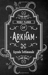 Arkham Agenda Settimanale: Weekly Planner in italiano, life organizer da borsa, 12 mesi, 54 settimane