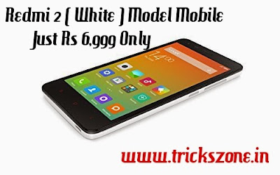 Redmi 2 ( White ) Model Mobile Just Rs 6,999 Only 