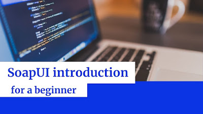 SoapUI introduction for a beginner