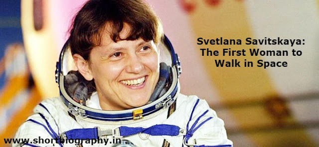Svetlana Yevgenyevna Savitskaya: The First Woman to Walk in Space