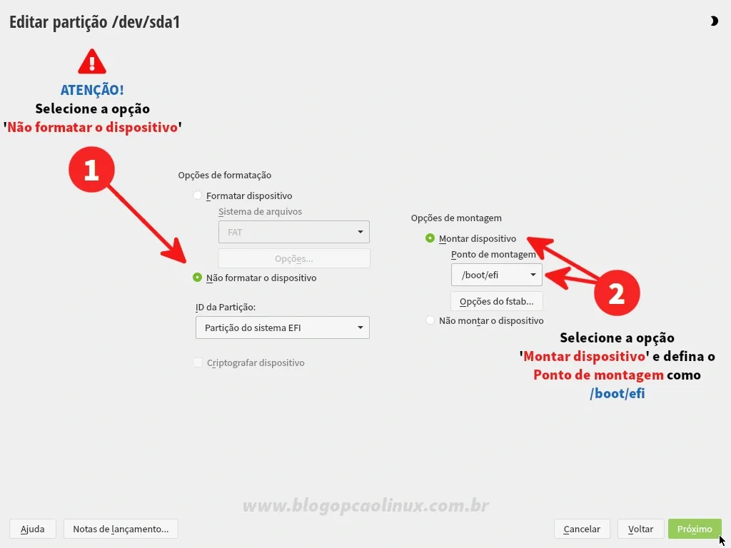 Selecione a opção de NÃO FORMATAR O DISPOSITIVO e defina o ponto de montagem como /boot/efi