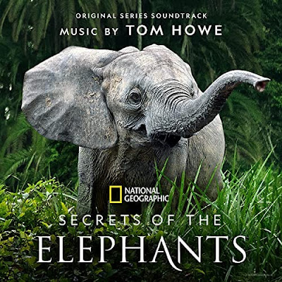 Secrets Of The Elephants Soundtrack Tom Howe