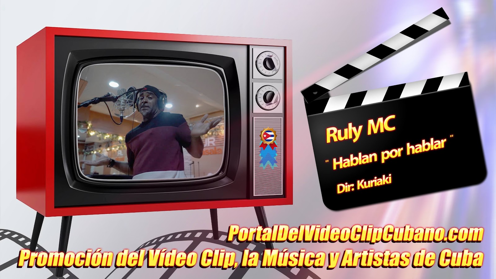 Ruly MC - ¨Hablan por hablar¨ - Realizador: Kuriaki. Portal Del Vídeo Clip Cubano. Música Urbana Cubana. Canción. CUBA.