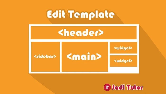 Cara Cerdik Pemula Mengedit Template Blog