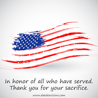 Veteran's Day 2013: Thank you for your service. In honor of all who have served.  From Dakota Visions Photography, LLC