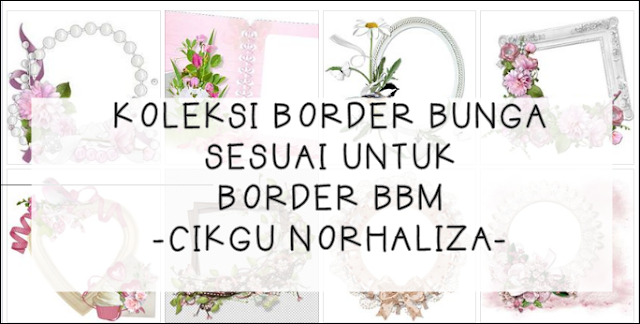 Koleksi Bahan Bantu Belajar (BBM): KOLEKSI BORDER BUNGA 