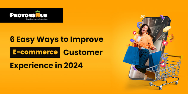 Ways to Improve E-commerce Customer Experience