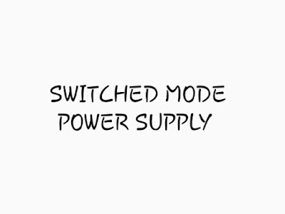 SWITCHED MODE POWER SUPPLY