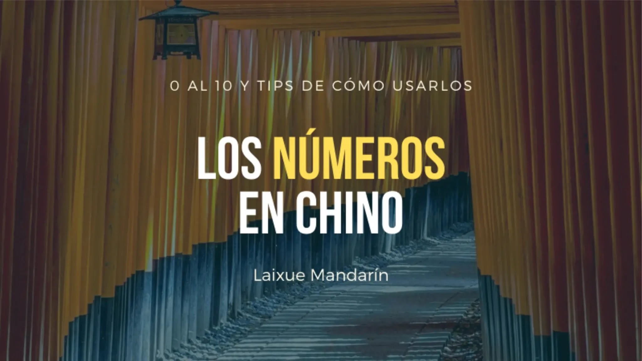 Lección #14: Los Números en Chino | 0 al 10 y Cómo Usarlos