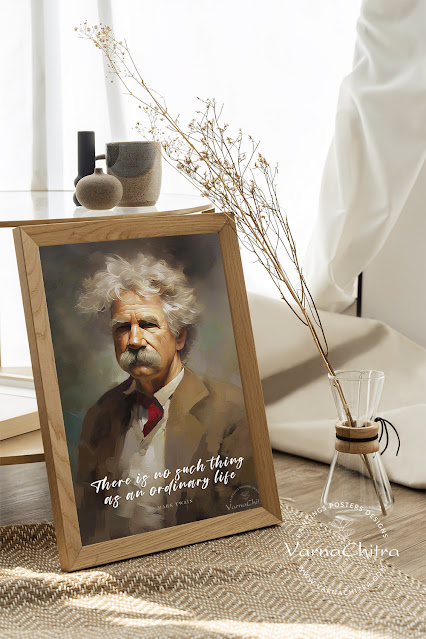 Mark Twain Quote Poster, There is no such thing as an ordinary life, by Biju Varnachitra