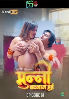 Munni Badnaam Hui 2024 DesiFlix Episode 1 Hindi