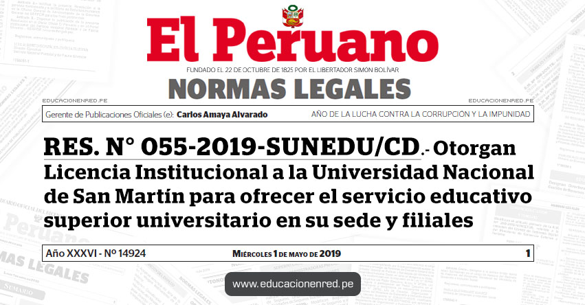 RES. N° 055-2019-SUNEDU/CD - Otorgan Licencia Institucional a la Universidad Nacional de San Martín para ofrecer el servicio educativo superior universitario en su sede y filiales - www.sunedu.gob.pe