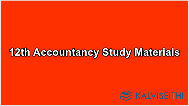 12th Std Accountancy - Workbook Study Materials | Mr. P. Lakshmipathy - (Tamil Medium)