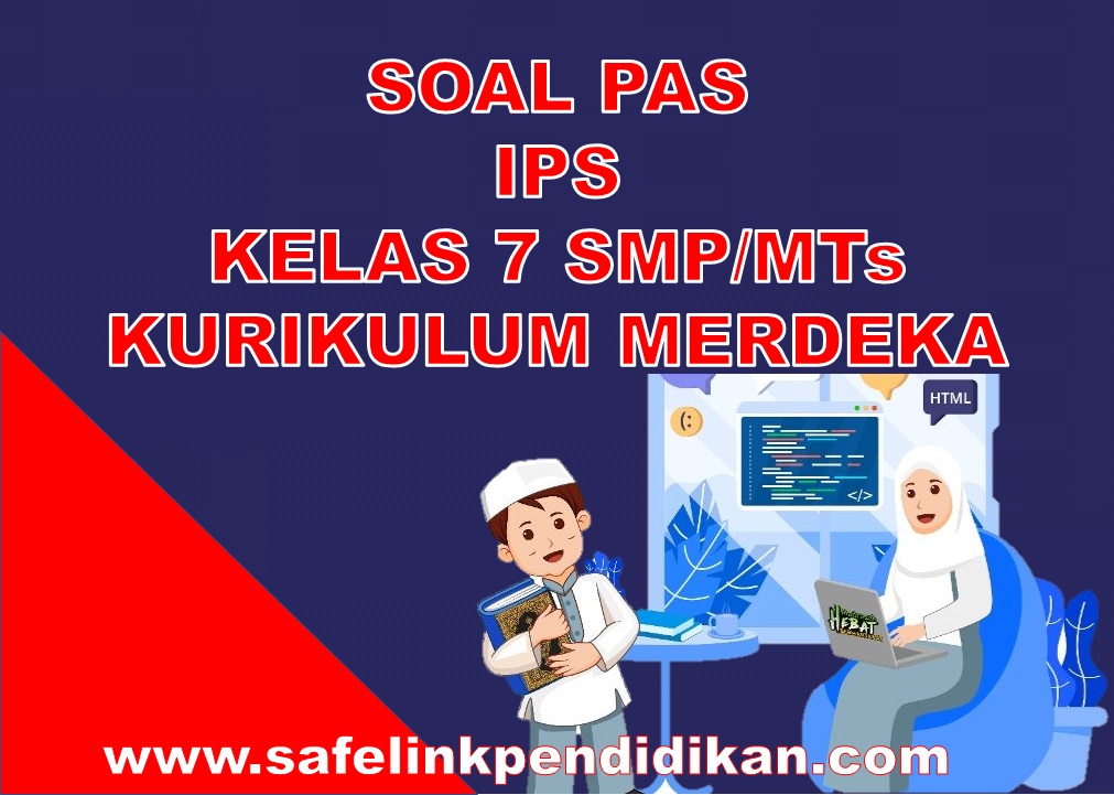 Soal SAS IPS Kelas 7 SMP/MTs