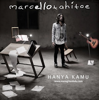 Hanya Kamu - Marcello Tahitoe