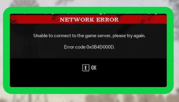 Fix Texas Chain Saw Massacre Network Error Unable to connect to the game server Error code 0x0b4d000d