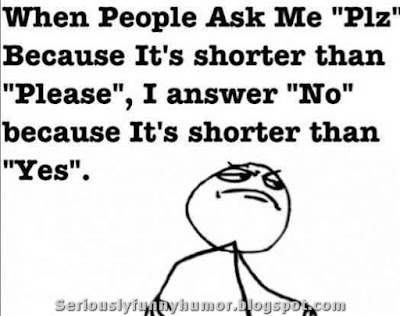when-people-ask-me-plz-answer-no-shorter-than-yes