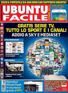 Ubuntu Facile [Epoca 2] 32 - Ottobre 2015 | ISSN 2281-9592 | PDF HQ | Mensile | Computer | Linux
Ubuntu Facile, la rivista dedicata al mondo Ubuntu e Open Source. Segui i tutorial passo passo che ti permettono di sfruttare al massimo il sistema operativo Linux, scopri tutte le applicazioni gratuite che puoi installare e risolvi tutti i problemi tecnici grazie all’angolo della posta.