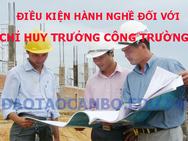 Dieu kien hanh nghe doi voi chi huy truong cong truong