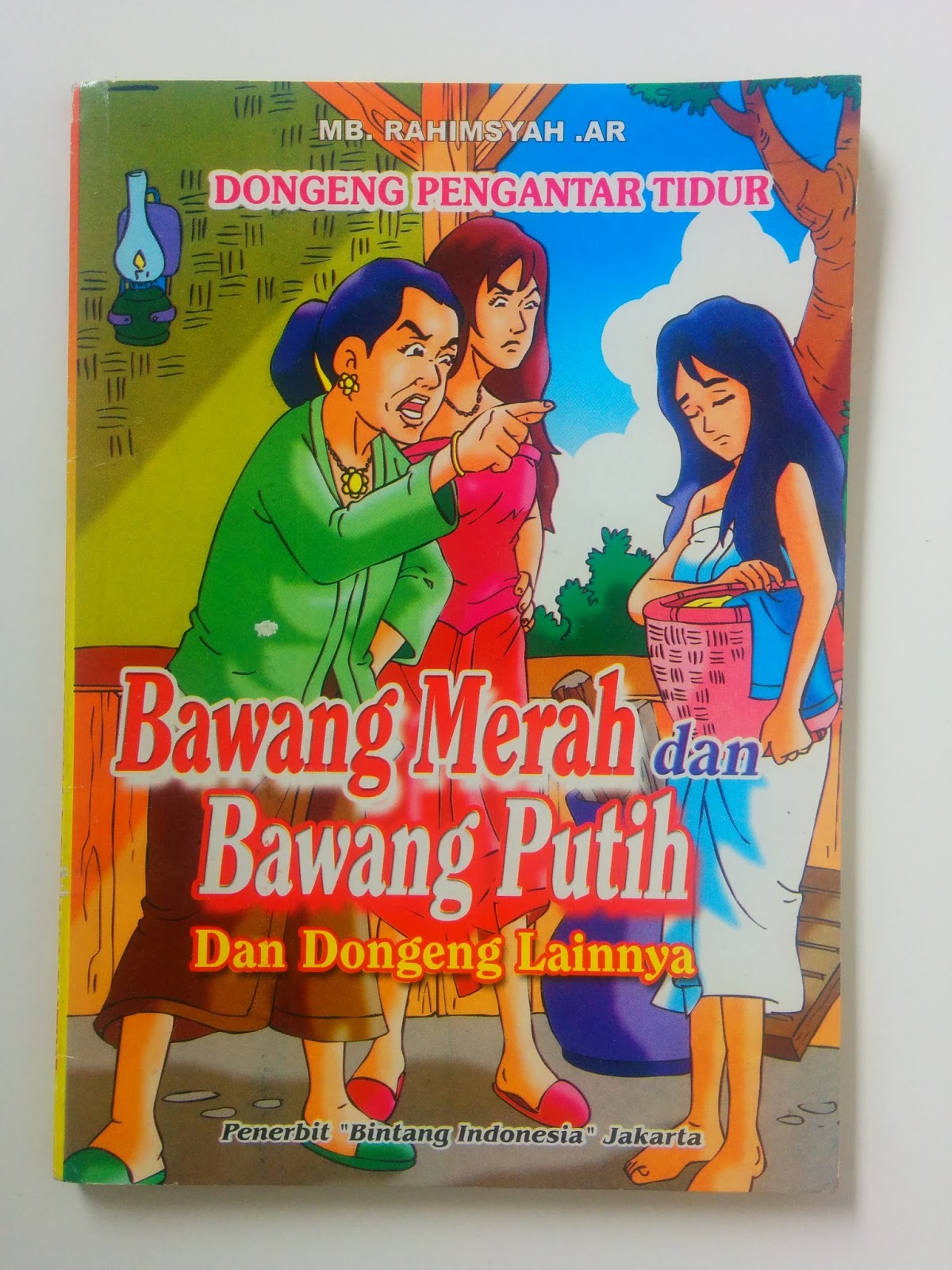 Putri Cinderella, Bawang Merah dan Bawang Putih (Dongeng 