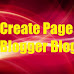 Create Page on Blogger Blog / Website