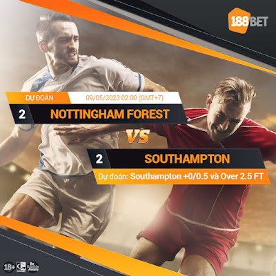 Nhận định Ngoại hạng Anh NOTTINGHAM FOREST VS SOUTHAMPTON