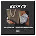Delcio Dollar feat. Demolidor & Edybreezy - Egipto [Hip Hop/Rap] [Download] 
