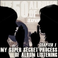 The Top 50 Albums of 2013 (Expansion Pack) - Chapter 1: My Super Secret Process Of Album Listening