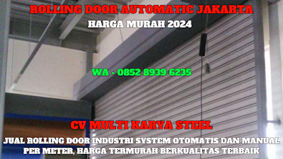 GAMBAR, ROLLING DOOR AUTOMATIC, JAKARTA, HARGA, ROLLING DOOR OTOMATIS, PER METER, TERBARU, 2024