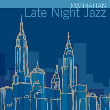 Manhattan: Late Night Jazz - Various, click here to read more and get it!