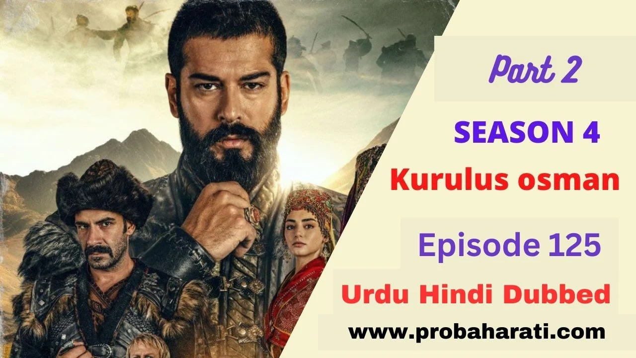 Kurulus Osman Season 4 Episode 125 in Urdu Hindi Dubbed