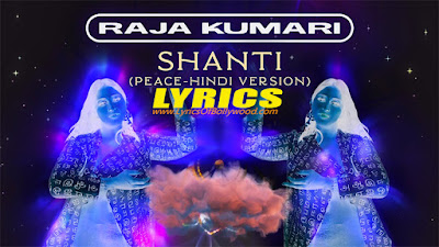 Shanti - Raja Kumari Song Lyrics