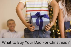 Best Christmas Gifts For Dads