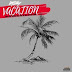 Laylizzy - Vacation Unmastered