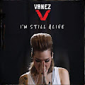 Lirik Lagu Vanez - I'm Still Alive