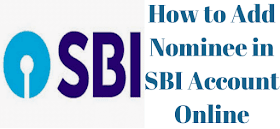 How to Add Nominee in SBI Account Online